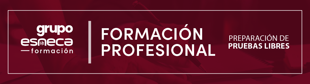 Formación Profesional: Preparación Pruebas Libres