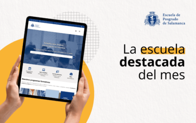 Escuela de Posgrado de Salamanca, escuela del mes de febrero 2026 en Grupo Esneca Formación