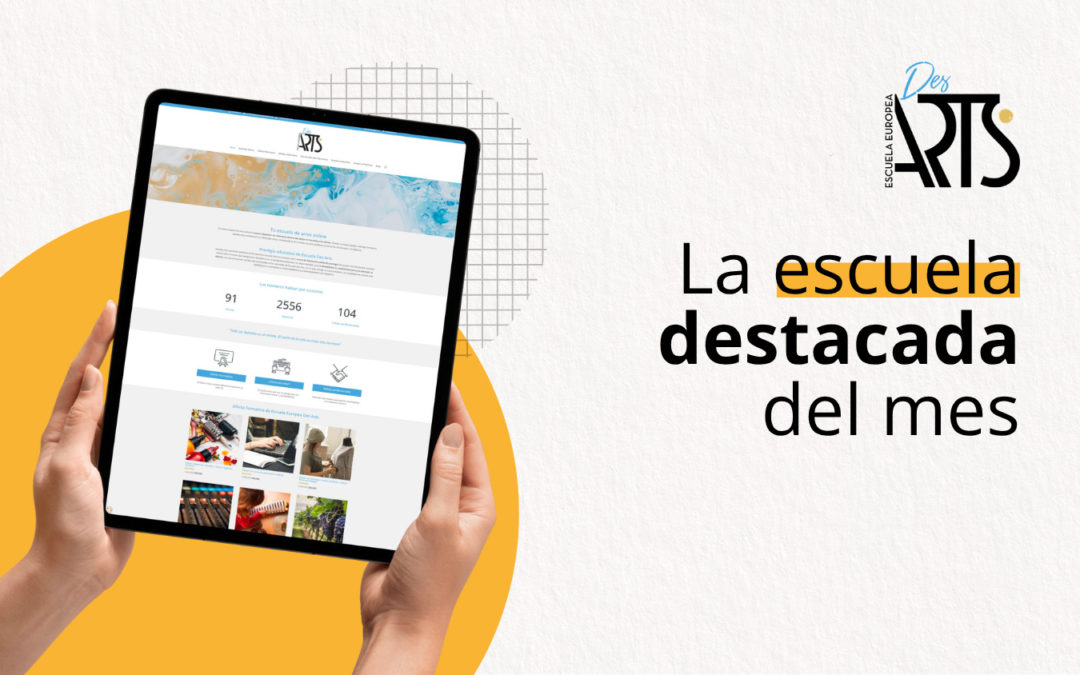 Escuela Europea Des Arts, escuela del mes de junio 2026 de Grupo Esneca Formación