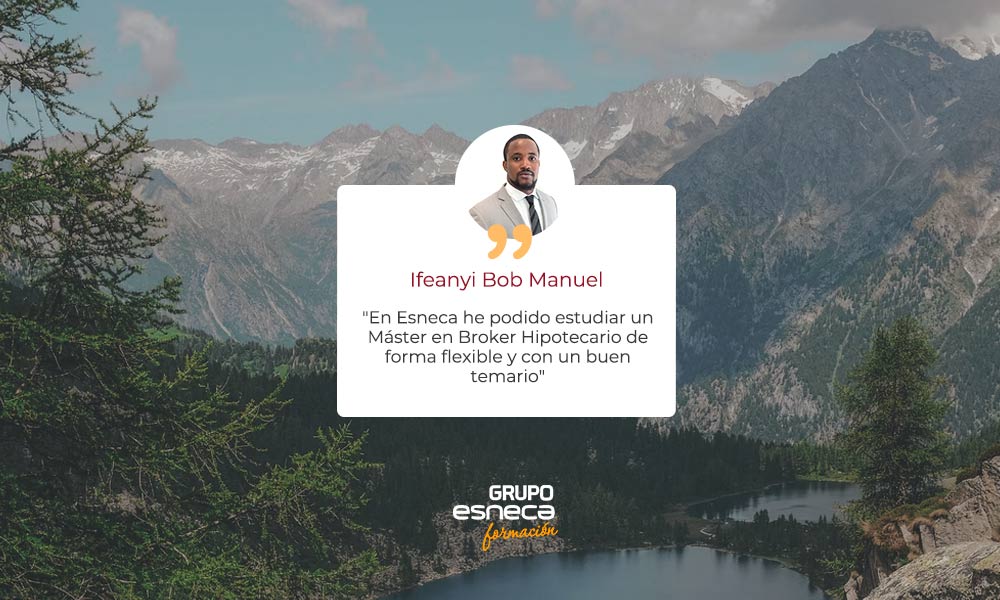Ifeanyi Bob Manuel: “En Esneca he podido estudiar un Máster en Broker Hipotecario de forma flexible y con un buen temario”